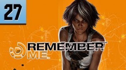 Видеопрохождения - Remember Me. Прохождение игры, часть 27