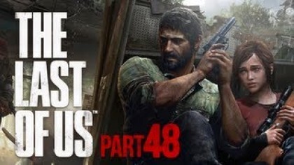 Видеопрохождения - The Last of Us. Прохождение игры, часть 48