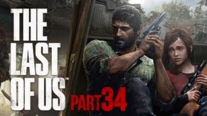Видеопрохождения - The Last of Us. Прохождение игры, часть 34