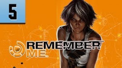 Видеопрохождения - Remember Me. Прохождение игры, часть 5