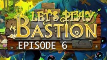 Видеопрохождения - Bastion. Прохождение игры, часть 6