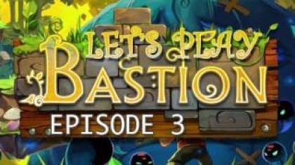 Видеопрохождения - Bastion. Прохождение игры, часть 3