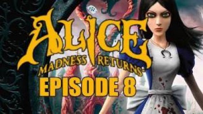 Видеопрохождения - Alice: Madness Returns. Прохождение игры, часть 8