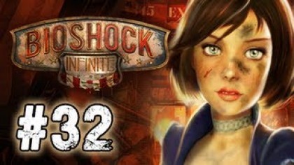 Видеопрохождения - BioShock Infinite прохождение игры (Walkthrough). Часть 32