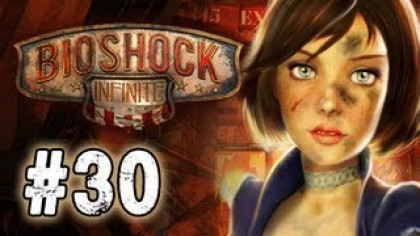 Видеопрохождения - BioShock Infinite прохождение игры (Walkthrough). Часть 30