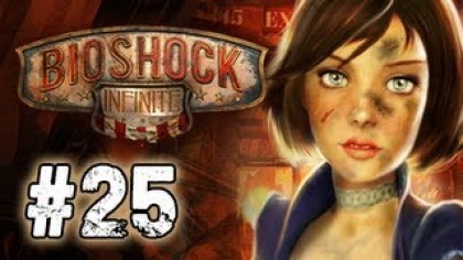 Видеопрохождения - BioShock Infinite прохождение игры (Walkthrough). Часть 25