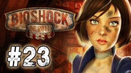 Видеопрохождения - BioShock Infinite прохождение игры (Walkthrough). Часть 23