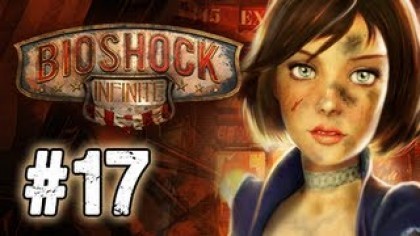 Видеопрохождения - BioShock Infinite прохождение игры (Walkthrough). Часть 17