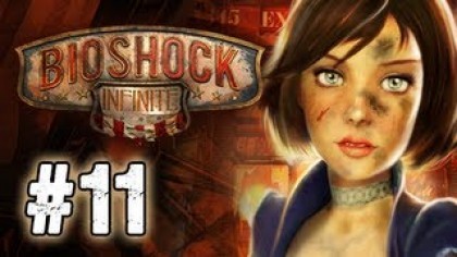 Видеопрохождения - BioShock Infinite прохождение игры (Walkthrough). Часть 11