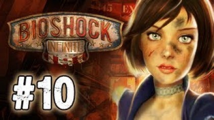Видеопрохождения - BioShock Infinite прохождение игры (Walkthrough). Часть 10