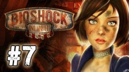 Видеопрохождения - BioShock Infinite прохождение игры (Walkthrough). Часть 7
