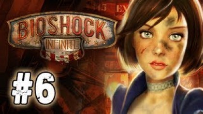 Видеопрохождения - BioShock Infinite прохождение игры (Walkthrough). Часть 6