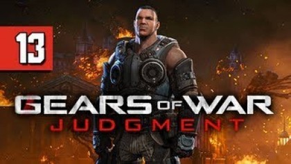 Видеопрохождения - Gears of War: Judgment прохождение игры (Walkthrough). Часть 13