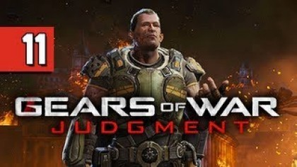 Видеопрохождения - Gears of War: Judgment прохождение игры (Walkthrough). Часть 11