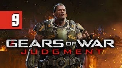 Видеопрохождения - Gears of War: Judgment прохождение игры (Walkthrough). Часть 9