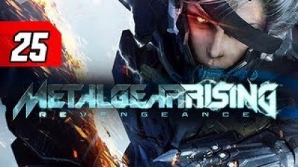 Видеопрохождения - Metal Gear Rising: Revengeance Прохождение игры (Walkthrough). Часть 25