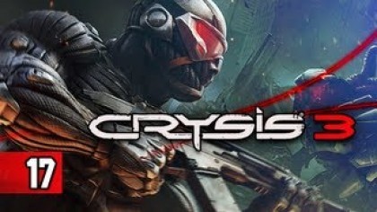 Видеопрохождения - Crysis 3 Прохождение игры (Walkthrough). Часть 17