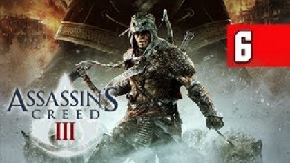 Видеопрохождения - Assassin\\\'s Creed III: The Tyranny of King Washington Прохождение игры (Walkthrough). Часть 6