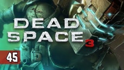 Видеопрохождения - Dead Space 3 Прохождение игры (Walkthrough). Часть 45