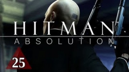 Видеопрохождения - Hitman: Absolution Прохождение игры (Walkthrough). Часть 25