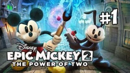 Видеопрохождения - Disney Epic Mickey 2: The Power of Two Прохождение игры (Walkthrough). Часть 1