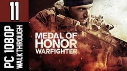 Видеопрохождения - Medal of Honor: Warfighter Прохождение игры (Walkthrough). Часть 11