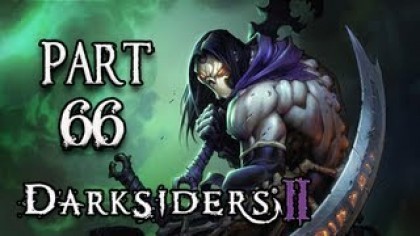 Видеопрохождения - Darksiders II Прохождение игры (Walkthrough). Часть 66