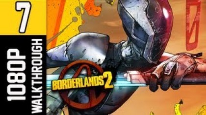 Видеопрохождения - Borderlands 2 Прохождение игры (Walkthrough). Часть 7