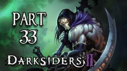 Видеопрохождения - Darksiders II Прохождение игры (Walkthrough). Часть 33