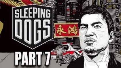 Видеопрохождения - Sleeping Dogs Прохождение игры (Walkthrough). Часть 7