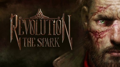Трейлеры - Revolution: The Spark - трейлер анонса
