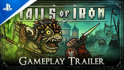 Трейлеры - Tails of Iron - геймплей трейлер