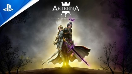 Трейлеры - Aeterna Noctis - геймплей-трейлер