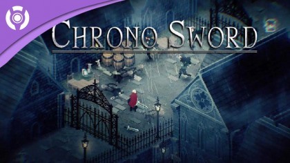 Трейлеры - Chrono Sword - трейлер с Kickstarter