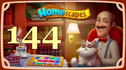 Видеопрохождения - HomeScapes уровень 144 прохождение