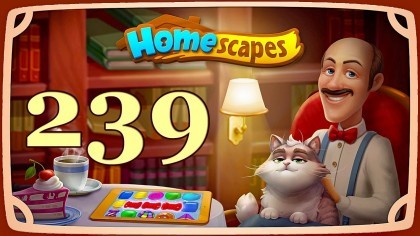 Видеопрохождения - HomeScapes уровень 239 прохождение