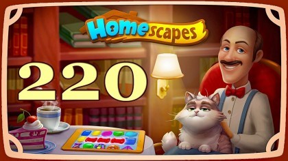Видеопрохождения - HomeScapes уровень 220 прохождение