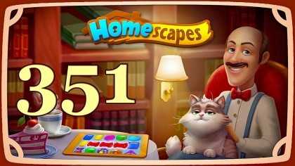 Видеопрохождения - HomeScapes уровень 351 прохождение