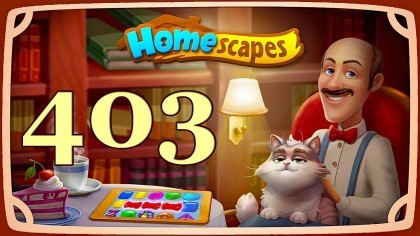 Видеопрохождения - HomeScapes уровень 403 прохождение