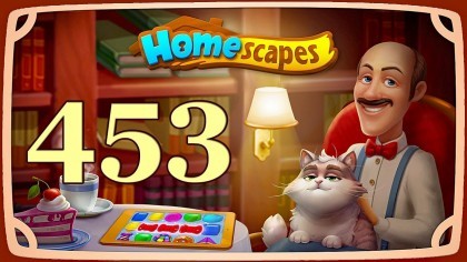 Видеопрохождения - HomeScapes уровень 453 прохождение