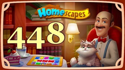Видеопрохождения - HomeScapes уровень 448 прохождение