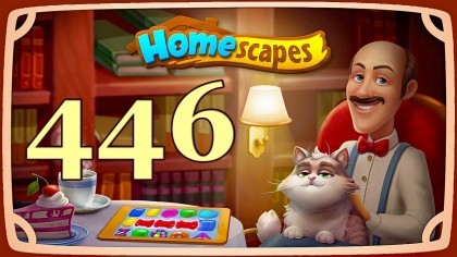 Видеопрохождения - HomeScapes уровень 446 прохождение