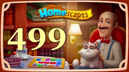 Видеопрохождения - HomeScapes уровень 499 прохождение