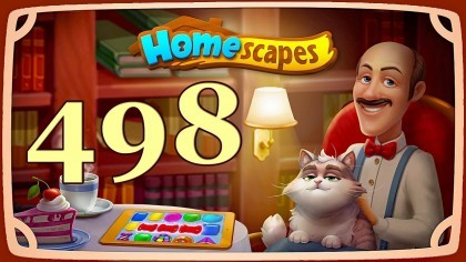 Видеопрохождения - HomeScapes уровень 498 прохождение