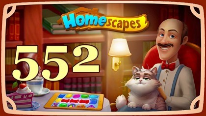 Видеопрохождения - HomeScapes уровень 552 прохождение