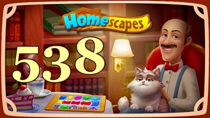 Видеопрохождения - HomeScapes уровень 538 прохождение