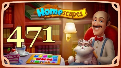 Видеопрохождения - HomeScapes уровень 471 прохождение