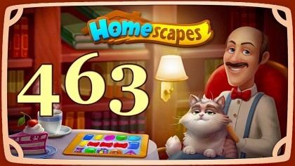 Видеопрохождения - HomeScapes уровень 463 прохождение